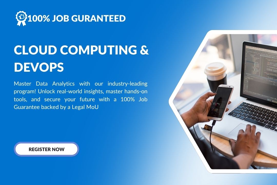 CLOUD COMPUTING & DEVOPS + 100% JOB GURANTEED